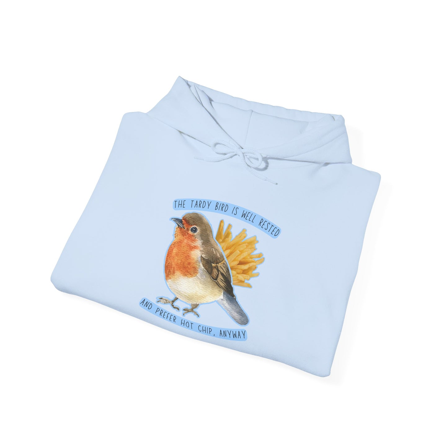 Tardy Bird Hoodie
