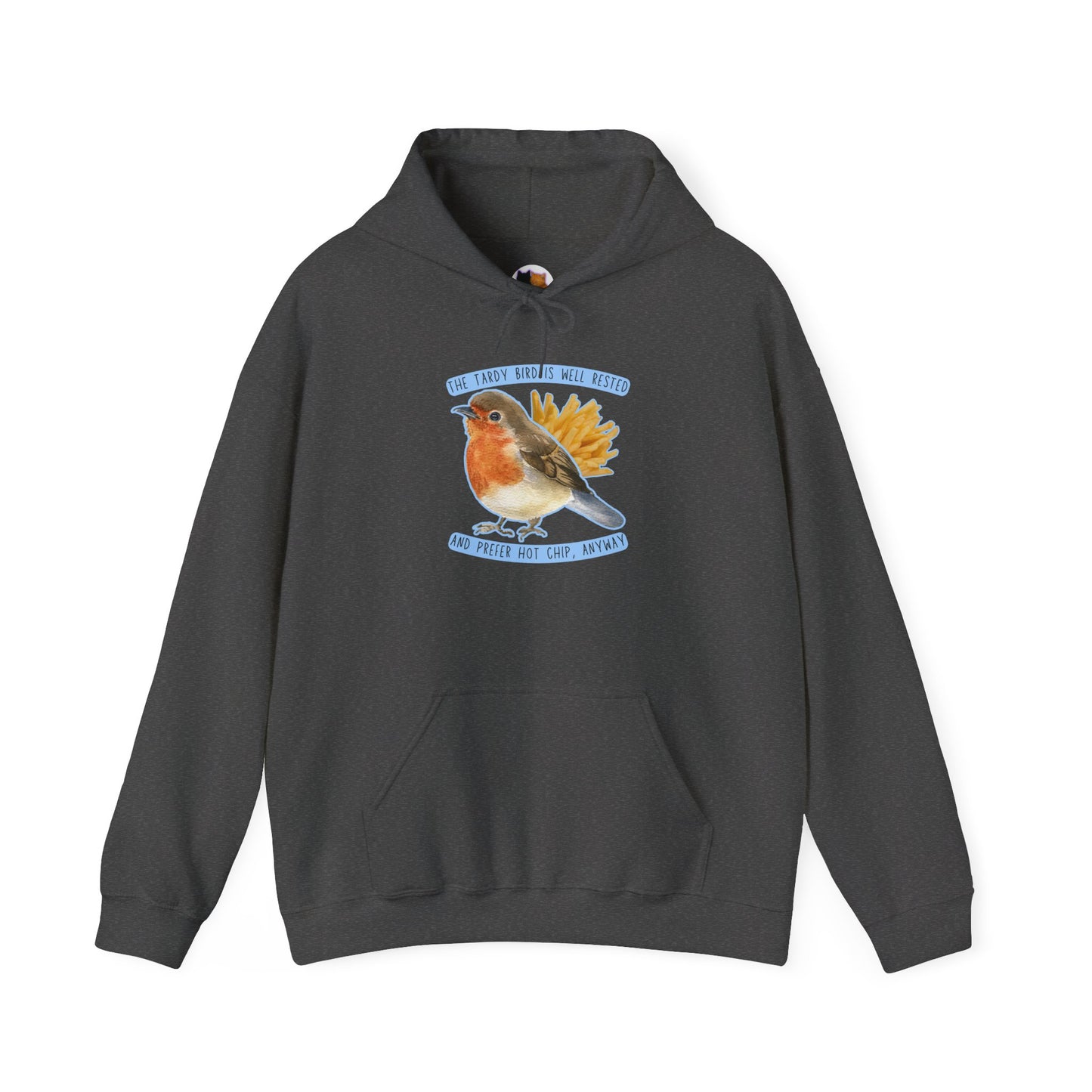 Tardy Bird Hoodie