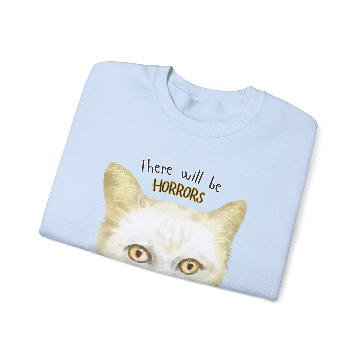 There Will Be Horrors Sweater