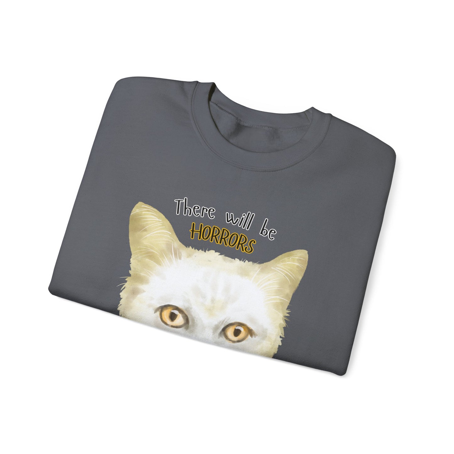 There Will Be Horrors Sweater