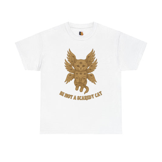 Be Not A Scaredy Cat Tee